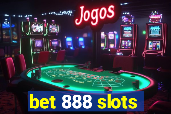 bet 888 slots